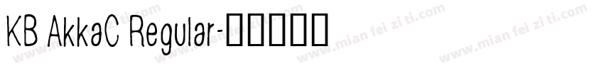 KB AkkaC Regular字体转换
